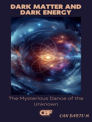 cover image of Dark Matter and Dark Energy